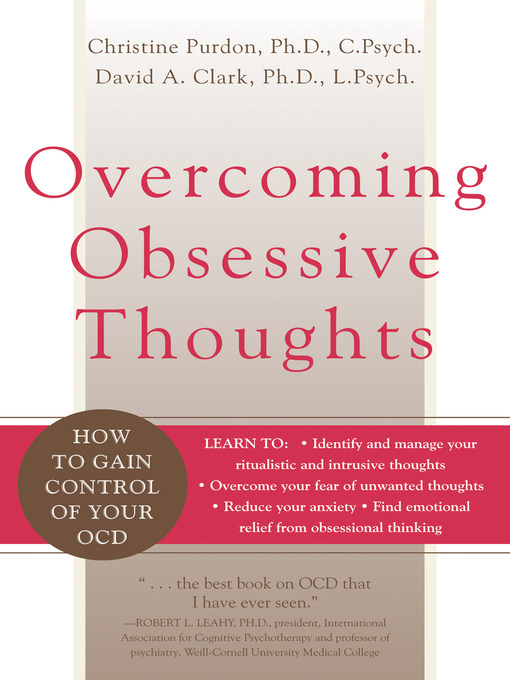 Title details for Overcoming Obsessive Thoughts by David A. Clark - Wait list